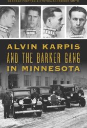 book Alvin Karpis and the Barker Gang in Minnesota