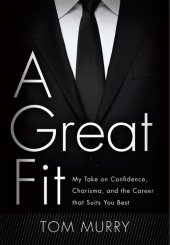 book A Great Fit: My Take on Confidence, Charisma, and the Career that Suits You Best