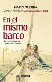 book En el mismo barco: Navega con tu pareja al puerto de la felicidad