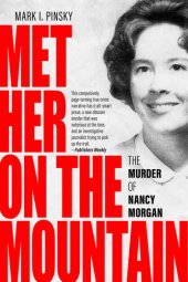 book Met Her on the Mountain: The Murder of Nancy Morgan