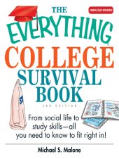 book The Everything College Survival Book: From Social Life To Study Skills—all You Need To Fit Right In