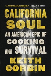 book California Soul: An American Epic of Cooking and Survival