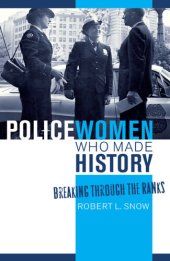 book Policewomen Who Made History: Breaking Through the Ranks