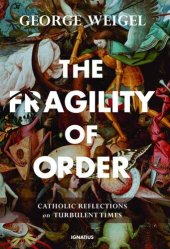 book The Fragility of Order: Catholic Reflections on Turbulent Times