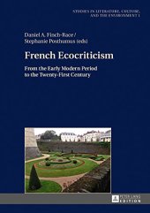 book French Ecocriticism: From the Early Modern Period to the Twenty-First Century