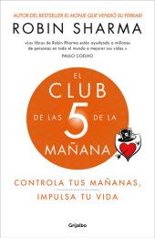 book El Club de las 5 de la mañana: Controla tus mañanas, impulsa tu vida