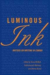 book Luminous Ink: Writers on Writing in Canada