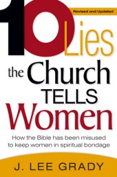 book Ten Lies the Church Tells Women: How the Bible Has Been Misused to Keep Women in Spiritual Bondage