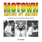 book Motown Artist by Artist: A Compilation of the 100 Greatest Motown Artists