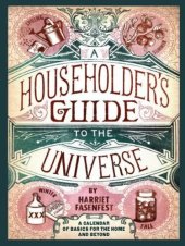 book A Householder's Guide to the Universe: A Calendar of Basics for the Home and Beyond