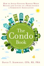 book The Condo Book: How to Not Get Burned When Buying and Living in a Home Within a Community Association