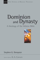 book Dominion and Dynasty: A Theology of the Hebrew Bible