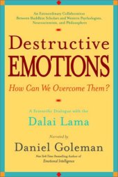 book Destructive Emotions: A Scientific Dialogue with the Dalai Lama