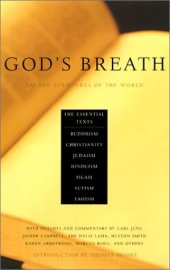 book God's Breath: Sacred Scriptures of the World - The Essential Texts of Buddhism, Christianity, Judaism, Hinduism, Islam, Sufi