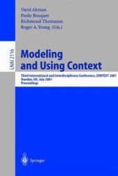 book Modeling and Using Context: Third International and Interdisciplinary Conference, CONTEXT 2001 Dundee, UK, July 27–30, 2001 Proceedings