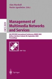 book Management of Multimedia Networks and Services: 6th IFIP/IEEE International Conference, MMNS 2003, Belfast, Northern Ireland, UK, September 7-10, 2003. Proceedings