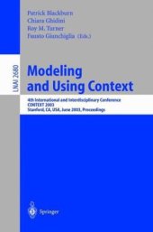 book Modeling and Using Context: 4th International and Interdisciplinary Conference CONTEXT 2003 Stanford, CA, USA, June 23–25, 2003 Proceedings