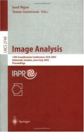 book Image Analysis: 13th Scandinavian Conference, SCIA 2003 Halmstad, Sweden, June 29 – July 2, 2003 Proceedings