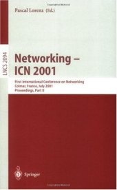 book Networking — ICN 2001: First International Conference on Networking Colmar, France, July 9–13, 2001 Proceedings, Part II