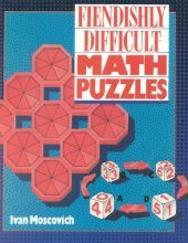 book Fiendishly Difficult Math Puzzles