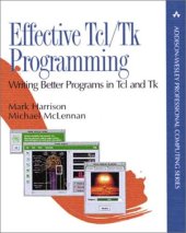 book Effective Tcl/Tk Programming: Writing Better Programs with Tcl and Tk