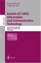 book EurAsia-ICT 2002: Information and Communication Technology: First EurAsian Conference Shiraz, Iran, October 29–31, 2002 Proceedings