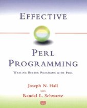 book Effective Perl Programming: Writing Better Programs with Perl