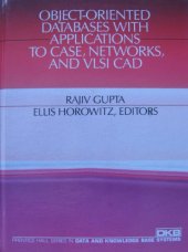 book Object-Oriented Databases With Applications to Case, Networks, and Vlsi CAD 