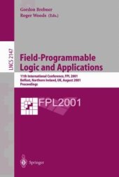 book Field-Programmable Logic and Applications: 11th International Conference, FPL 2001 Belfast, Northern Ireland, UK, August 27-29, 2001 Proceedings