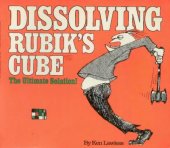 book Dissolving Rubik's Cube: The Ultimate Solution!