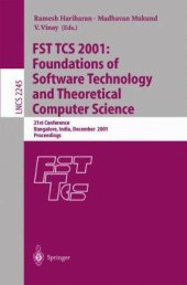 book FST TCS 2001: Foundations of Software Technology and Theoretical Computer Science: 21st Conference Bangalore, India, December 13–15, 2001 Proceedings