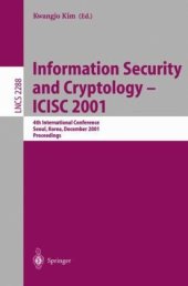 book Information Security and Cryptology — ICISC 2001: 4th International Conference Seoul, Korea, December 6–7,2001 Proceedings