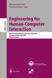 book Engineering for Human-Computer Interaction: 8th IFIP International Conference, EHCI 2001 Toronto, Canada, May 11–13, 2001 Revised Papers