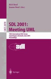 book SDL 2001: Meeting UML: 10th International SDL Forum Copenhagen, Denmark, June 27–29, 2001 Proceedings