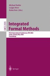 book Integrated Formal Methods: Third International Conference, IFM 2002 Turku, Finland, May 15–18, 2002 Proceedings