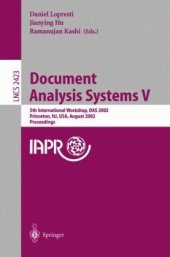 book Document Analysis Systems V: 5th International Workshop, DAS 2002 Princeton, NJ, USA, August 19–21, 2002 Proceedings