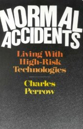 book Normal Accidents: Living With High-Risk Technologies