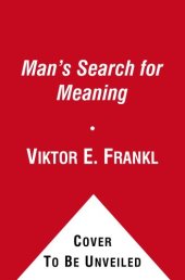 book Man's Search for Meaning: An Introduction to Logotherapy