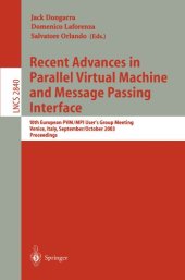 book Recent Advances in Parallel Virtual Machine and Message Passing Interface: 10th European PVM/MPI User’s Group Meeting, Venice, Italy, September 29 - October 2, 2003. Proceedings