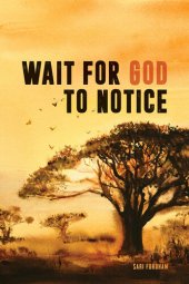 book Wait for God to Notice