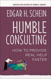 book Humble Consulting: How to Provide Real Help Faster