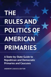 book The Rules and Politics of American Primaries