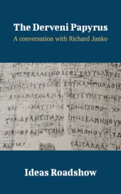 book The Derveni Papyrus: A Conversation with Richard Janko