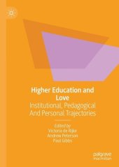 book Higher Education and Love: Institutional, Pedagogical and Personal Trajectories