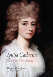 book Louisa Catherine: The Other Mrs. Adams