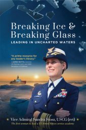 book Breaking Ice and Breaking Glass: Leading in Uncharted Waters
