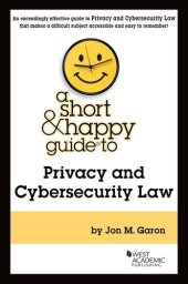 book A Short & Happy Guide to Privacy and Cybersecurity Law