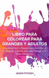 book Libro Para Colorear Para Grandes y Adultos