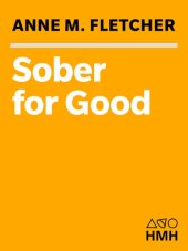 book Sober For Good: New Solutions for Drinking Problems — Advice from Those Who Have Succeeded