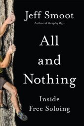 book All and Nothing: Inside Free Soloing